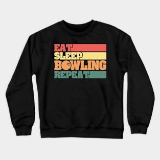 Eat Sleep Bowling Repeat Crewneck Sweatshirt